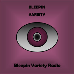 Bleepin Variety