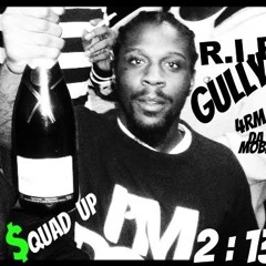 GULLY 4RM DA MOBB 2:13