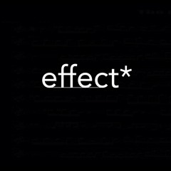 effect*