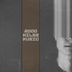 2000 Miles