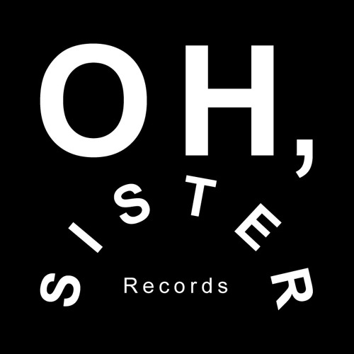 Oh, Sister Records’s avatar