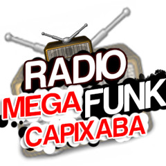 RADIO MEGA FUNK CAPIXABA