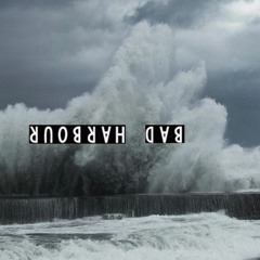 Bad Harbour