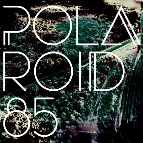 Polaroid 85 - Slow Breeze (Free Download)