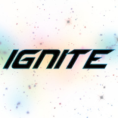Ignite