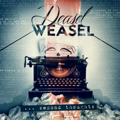 Deasel Weasel