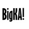 BigKa!