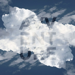 Playlist #2 | A V V E N T U R E