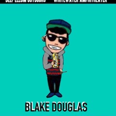 BlakeDouglas aKa Yung Daddy