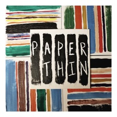 Paper Thin