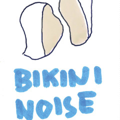 Bikini Noise