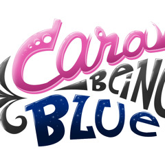 Cara Being Blue