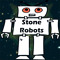 Stone Robots