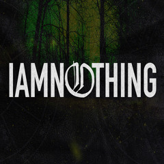 IAMNOTHING