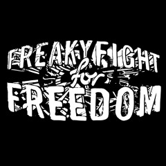 Freaky Fight For Freedom