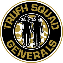 Trufh Squad Generals