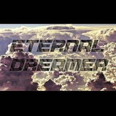 eternal dreamer