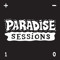 The Paradise Sessions