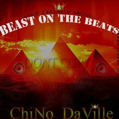 It's a ChiNo DaVille Beat