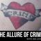 the allure of crime