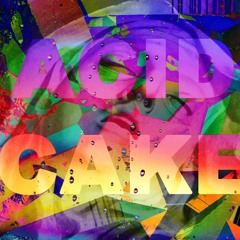 ACID CAKE !