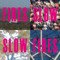Slow Fires