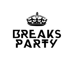 Breaks Party