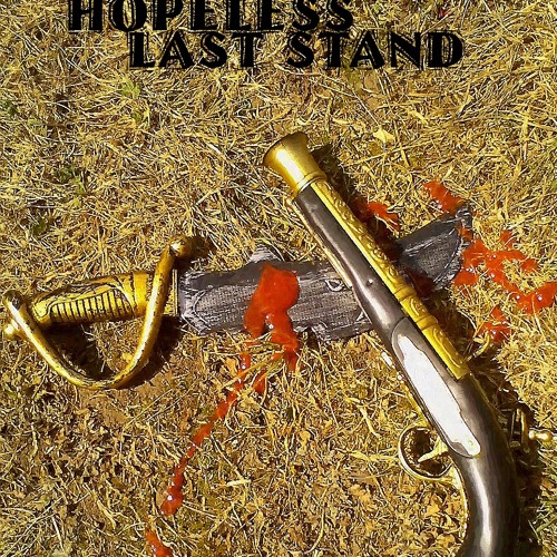 Stream Hopeless Last Stand music | Listen to songs, albums, playlists ...