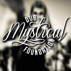 Mystical Dub Foundation