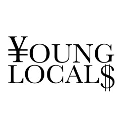 ¥OUNG LOCAL$