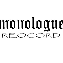Monologue Record