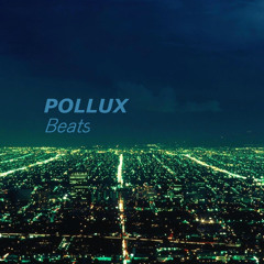Pollux beats