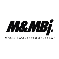 Mixed&MasteredByJELANI