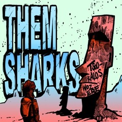 Them Sharks