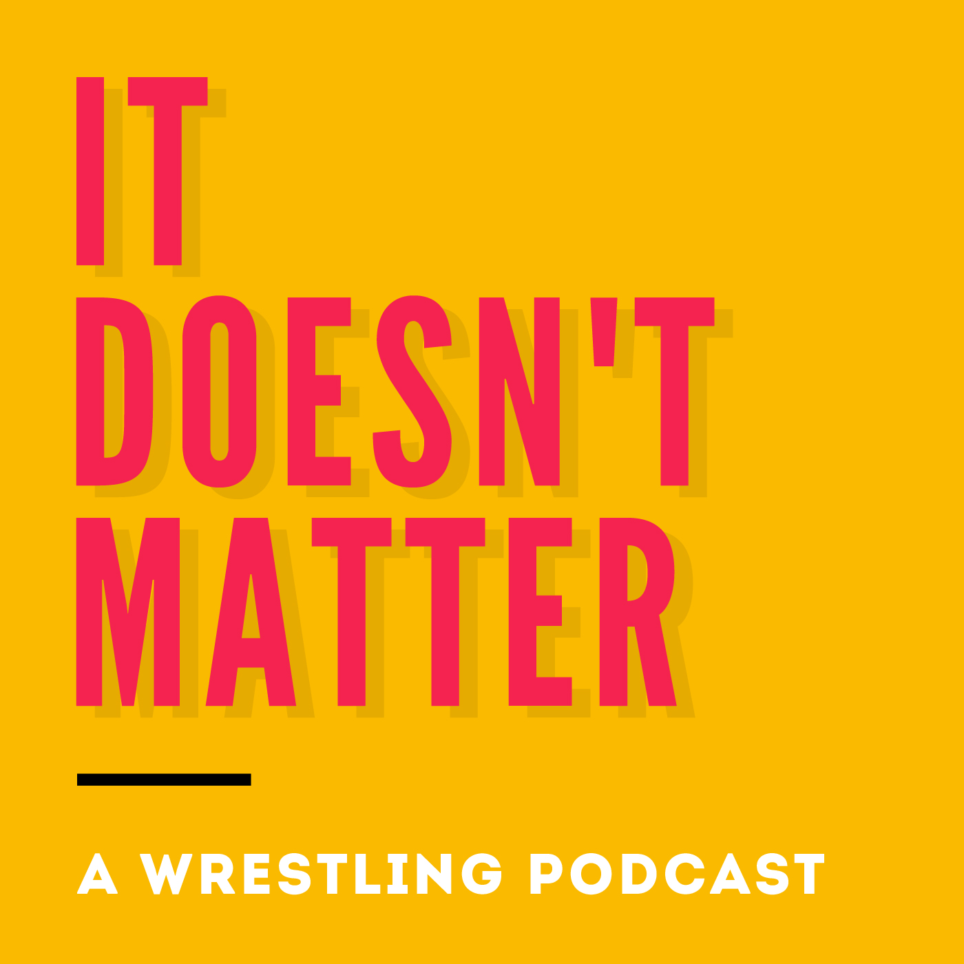 It Doesnt Matter Podcast