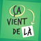 Ça Vient De Là