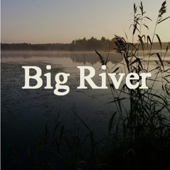 Big River - Sweden