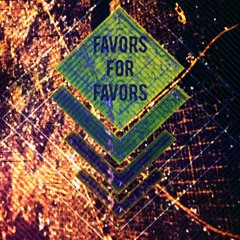 Favors For Favors