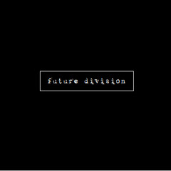 Future Division