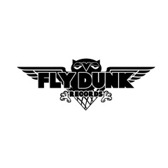 FLY DUNK RECORDS