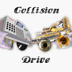 Collision Drive