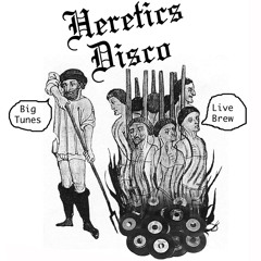 Heretics Disco