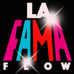 LaFamaFlowCom