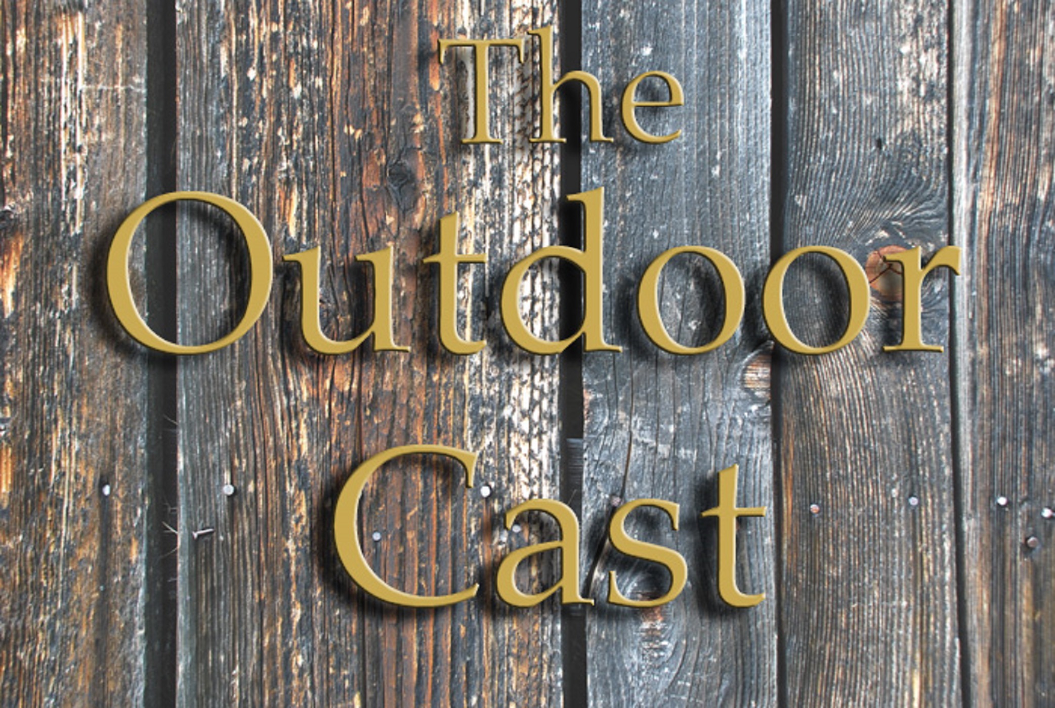 The Outdoor Cast