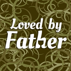 Loved By Father