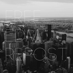 FREE EDM REPOST REPOST