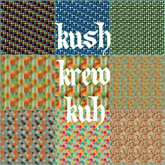 KushKrewKuh