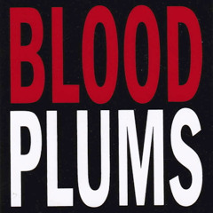 Bloodplums