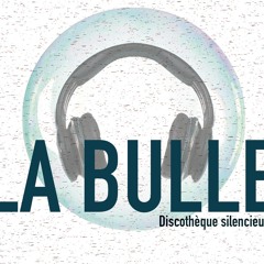 La Bulle