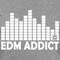 EDM ADDICT